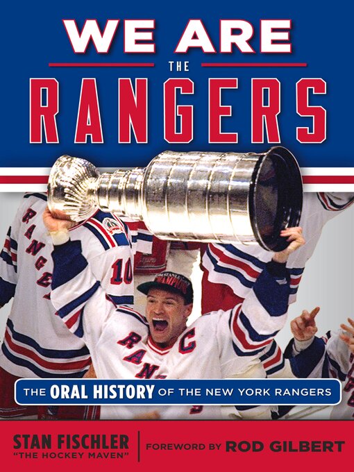 Title details for We Are the Rangers by Stan Fischler - Available